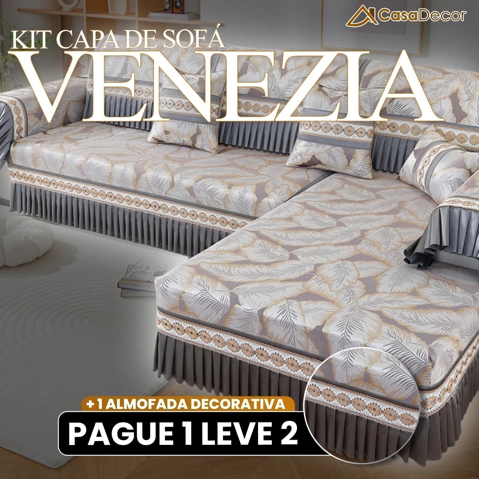[Pague 1, Leve 2] Capa de Sofá Venezia (Toque de Charme Italiano pra Sua Sala!) + BRINDE: 2 Almofadas